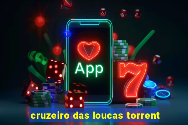 cruzeiro das loucas torrent